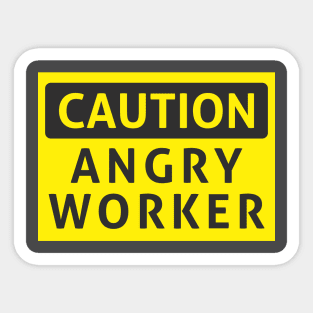 Caution angry worker Sticker